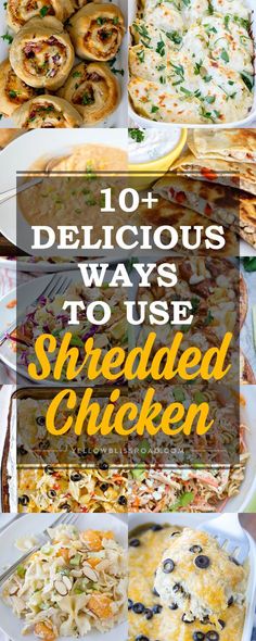 the top ten delicious ways to use shredded chicken