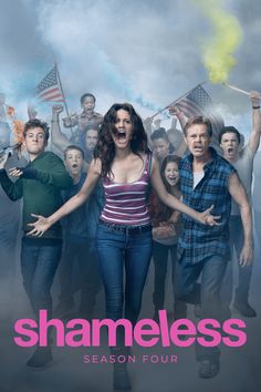 the poster for shameless season four, which features an image of a woman surrounded by other people