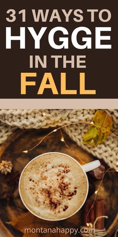 Cappucino with  a blanket, fall leaves and fairy lights Hygge Tips, Hygge Autumn, Hygge Inspiration