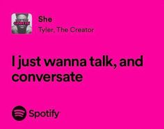 She Tyler The Creator Lyrics, Tyler The Creator Song Lyrics, Tyler The Creator Lyrics Quotes, She Tyler The Creator, Goblin Tyler The Creator, Tyler The Creator Quotes, Tyler Lyrics, Tyler Quotes, Tyler The Creator Tattoos