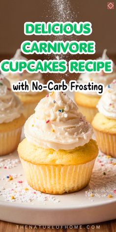 delicious carnivor cupcakes recipe with no - carb frosting and sprinkles