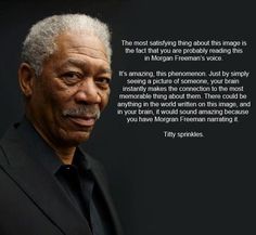 Morgan Freeman narration Funny Celebrity Pics, Morgan Freeman, Make Me Happy, This Moment, That Way, Sprinkles