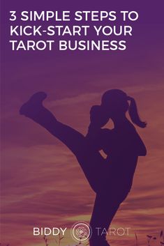 the silhouette of a woman holding her arms up in the air, with text overlay that reads 3 simple steps to kick - start your tarot business