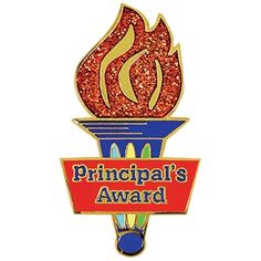 a pin with the words principals award and a fire on it's head in red glitter