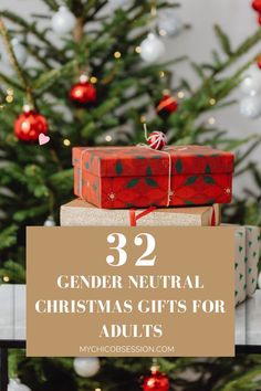 presents stacked on top of each other with the words, 29 gender neutral christmas gifts for adults