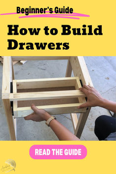 the beginner's guide to build drawers