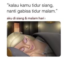 a woman laying in bed with her head on the pillow and text above it that reads, kalau kamu tuur sing