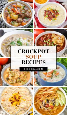 many different soups are shown with the words crockpot soup recipes