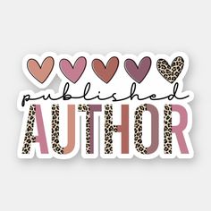 a sticker that says,'i love public school author'with hearts and leopard print