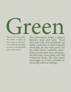 green is the color of life, and it's not uncommon to see in other words