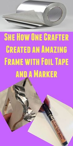 a pair of scissors sitting on top of a piece of paper with the words see how one crafter created an amazing frame with foil tape and a marker