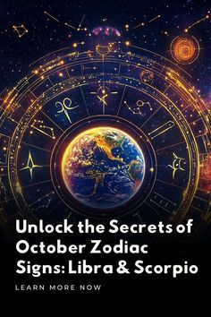 the zodiac sign and astro symbols are featured in this image with text that reads, unlock the secrets of october zodiac signs libra & scor