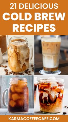 collage of cold drinks with text overlay that reads 21 delicious cold brew recipes