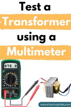 an electrical tester using a multimeter with text overlay reading test a transformer using a multimeter