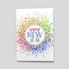 a card with the words happy new year written on it and colorful circles around it