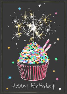 a birthday card with a cupcake and fireworks