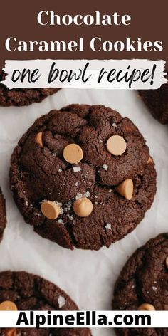 chocolate caramel cookies are one bowl recipe