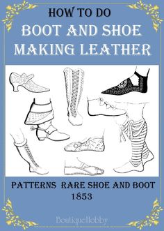 the book how to do boot and shoe making leather patterns, rare shoe and boot