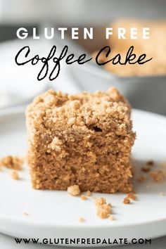 a close up of a piece of coffee cake on a plate with the words gluten free coffee cake