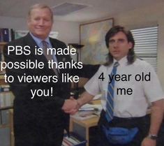 two men shaking hands in an office with the caption pbs is made possible thanks to viewers like you