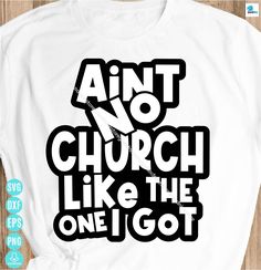 But God Shirt, Church Tshirt Designs Ideas, Church Shirts Ideas, Church Shirt Designs, Church Sign Sayings, Scripture Svg, Christian Shirts Designs, Church Shirt, Inspirational Svg