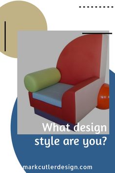 a red chair sitting in front of a blue circle with the words what design style are you?