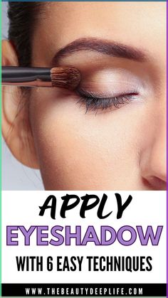 Learn how to apply eyeshadow step by step using 6 techniques. Plus get insight into eyeshadow application for small eyes, large eyes, close-set eyes, deep-set, and wide-set eyes. Step By Step Makeup Tutorial, Best Eye Makeup Brushes, Eyeshadow Guide, Different Eye Shapes, Eyeshadow Techniques, Eyeshadow Application, Hooded Eye Makeup Tutorial, Eyeshadow Tutorial For Beginners, Eyeshadow Step By Step