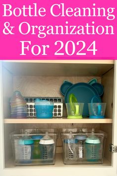 the bottom shelf of a cabinet with plastic containers and cups on it, in front of text that reads bottle cleaning & organization for 2012