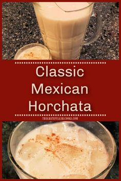 the mexican horchata recipe is made with classic ingredients and ready to be eaten