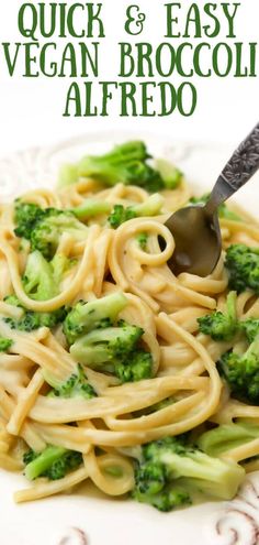 a white plate topped with pasta and broccoli next to a green text overlay that reads quick & easy vegan broccoli alfredo