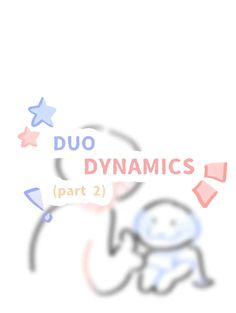 the text duo dynamics part 2 is displayed above an image of a cartoon character