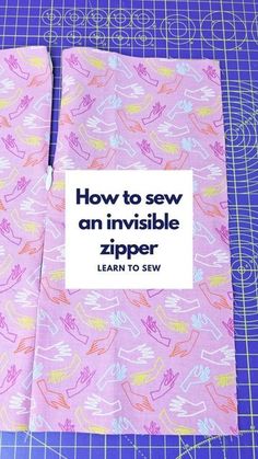 how to sew an invisible zipper learn to sew book with instructions for beginners