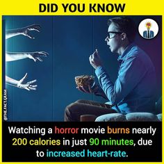 a man sitting on a chair eating food with his hands in the air and texting that reads, did you know? watching a horror movie burns nearly 200 calories just 90 minutes