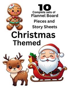 christmas themed items with the words 10 complete sets of flannel board pieces and story sheets