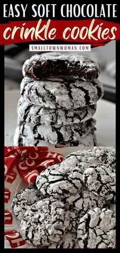 chocolate crinkle cookies stacked on top of each other with the words easy soft chocolate crinkle cookies