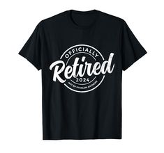 PRICES MAY VARY. This cool vintage retirement 2024 design for men and women is the perfect retirement gift idea for any retiree or retiree. 2024 no longer my problem. Lightweight, Classic fit, Double-needle sleeve and bottom hem The Legend Has Retired, Retirement Humor, 2024 Design, Retirement Gift, My Whole Life, Retirement Gifts, Funny Tees, Women T Shirt, Cool Tees