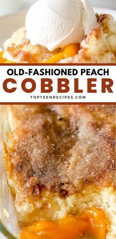 an old - fashioned peach cobbler with ice cream on top is shown in this collage