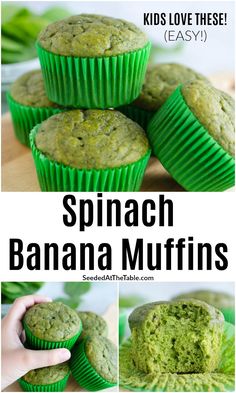 spinach banana muffins in green wrappers with text overlay that reads kids love these easy