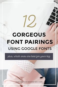 12 Gorgeous Font Pairings using Google Fonts - Sugar Studios Design Font Suggestions, Pairing Fonts, Google Font Pairings, Fonts Serif, Fonts Modern, Font Combination, Modern Fonts Free, Free Handwritten Fonts, Fonts Script