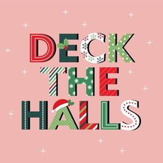 the words deck the hall are decorated with christmas decorations and ribbons on top of pink background