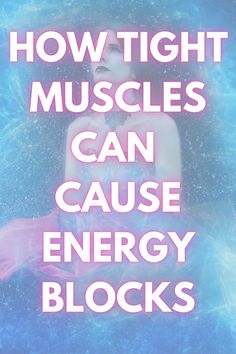 HOW TO RELEASE STUCK ENERGY The relationship between energy flow and muscle tightness. Stuck Energy, Energy Blocks, Energy Flow, Energy Work, Spiritual Practices