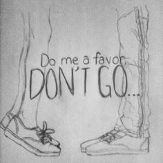 the words do me a favors don't go written on a drawing of two shoes