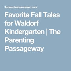 the title for favorite fall tales for waldorf, the kindergartn / the