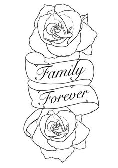 a black and white drawing of roses with the words family forever written on each rose