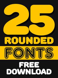 the 25 rounded font and numbers are displayed in this graphic style, with an extra large yellow