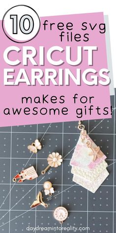 the top 10 free cricut earrings that you can make for someone's gift