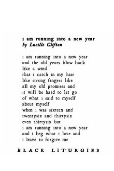 a poem written in black and white with the words i am running into a new year