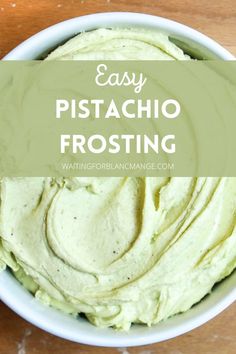 Bowl of pistachio buttercream frosting Pistachio Frosting Recipe, Pistachio Butter, Frosting Recipes Easy, Pistachio Cream, Pistachio Cake, Buttercream Frosting Recipe