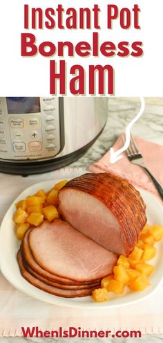 instant pot boneless ham with pineapples on the side