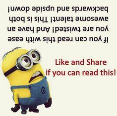 a yellow and black minion with the words like and share if you can read this